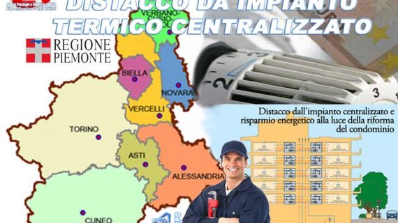 distacco impianto-termico centralizzato in Piemonte DISTACCO DA IMPIANTO TERMICO CENTRALIZZATO IN PIEMONTE