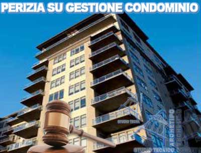 CONDOMINIO: Perizia di controllo su gestioni condominiali.